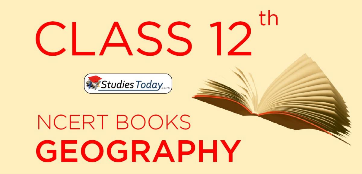 NCERT Book for Class 12 Geography free pdf download